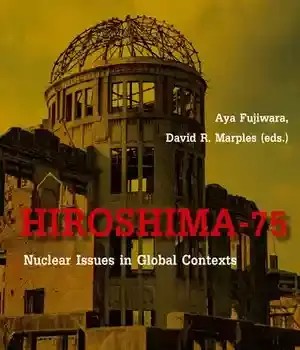 دانلود کتاب Hiroshima-75: Nuclear Issues in Global Contexts – -75