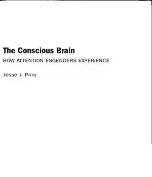 دانلود کتاب The Conscious Brain. How Attention Engenders Experience