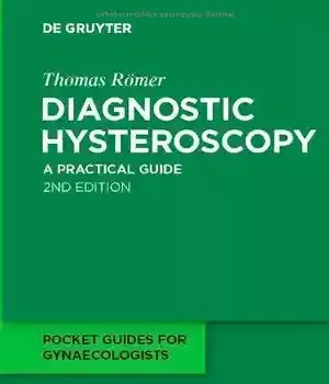 دانلود کتاب Diagnostic Hysteroscopy: A practical guide 2nd Edition