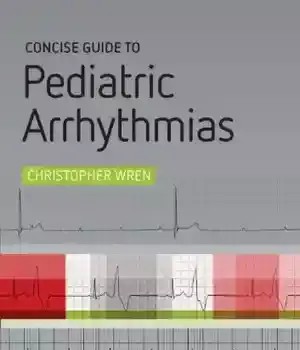 دانلود کتاب Concise Guide to Pediatric Arrhythmias