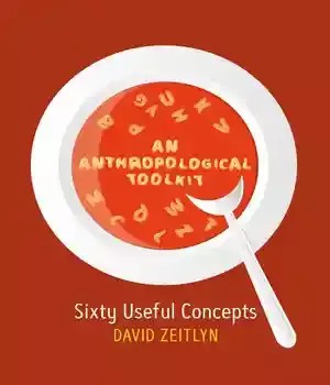 دانلود کتاب An Anthropological Toolkit: Sixty Useful Concepts