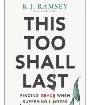 دانلود کتاب This Too Shall Last: Finding Grace When Suffering Lingers