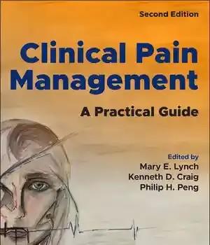 دانلود کتاب Clinical Pain Management: A Practical Guide Second Edition