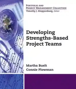 دانلود کتاب Developing Strengths-Based Project Teams