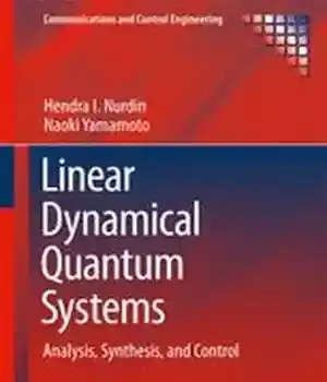 دانلود کتاب Linear Dynamical Quantum Systems: Analysis, Synthesis, and Control