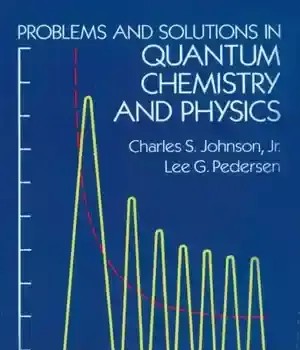 دانلود کتاب Problems and Solutions in Quantum Chemistry Physics