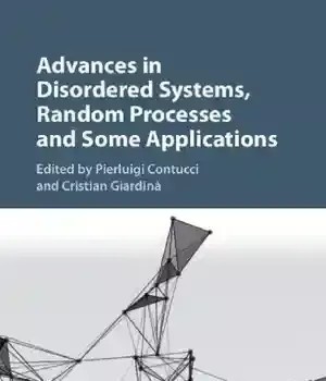 دانلود کتاب Advances in disordered systems, random processes and some applications