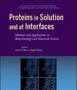 دانلود کتاب Proteins in Solution and at Interfaces: Methods Applications Biotechnology Materials Science