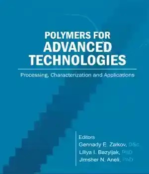 دانلود کتاب Polymers for Advanced Technologies : Processing, Characterization and Applications
