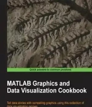 دانلود کتاب MATLAB Graphics and Data Visualization Cookbook