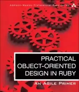 دانلود کتاب Practical Object-Oriented Design in Ruby: An Agile Primer