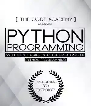 دانلود کتاب Python Programming: An In-Depth Guide Into The Essentials Of Programming