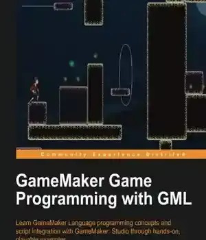 دانلود کتاب GameMaker game programming with GML : learn language concepts and script integration GameMaker: Studio through