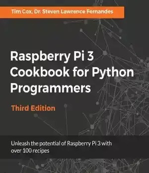 دانلود کتاب Raspberry Pi 3 Cookbook for Python Programmers