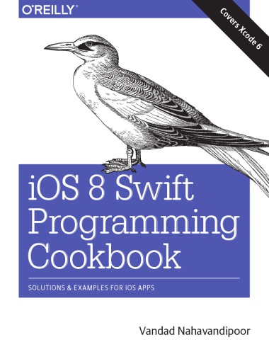دانلود کتاب iOS 8 Swift Programming Cookbook: solutions & examples for apps