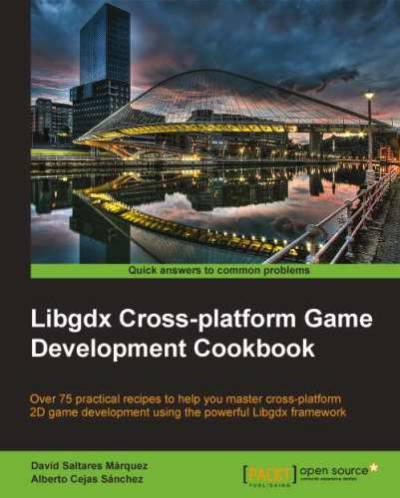 دانلود کتاب Libgdx cross-platform game development cookbook: over 75 practical recipes to help you master 2D using the powerful framework