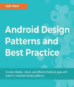 دانلود کتاب Android design patterns and best practices