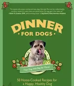 دانلود کتاب Dinner for dogs: 50 home-cooked recipes a happy, healthy dog