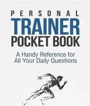 دانلود کتاب Personal Trainer Pocketbook: A Handy Reference for All Your Daily Questions