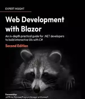 دانلود کتاب Web Development with Blazor: An in-depth practical guide for .NET developers to build interactive UIs C