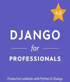 دانلود کتاب Django for Professionals: Production websites with Python