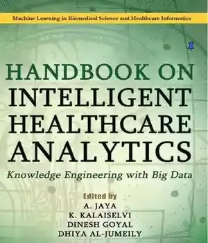 دانلود کتاب Handbook on Intelligent Healthcare Analytics: Knowledge Engineering with Big Data