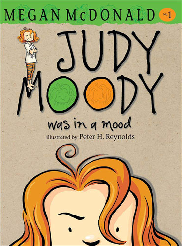 JUDY MOODY WAS IN A MOOD (BOOK #1) by Megan McDonald