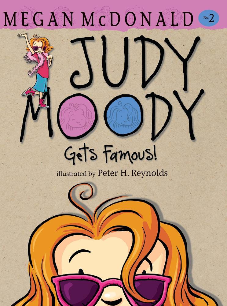 Judy Moody Gets Famous! Book 2 by Megan McDonald