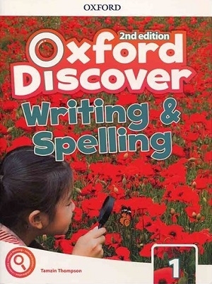 کتاب آکسفورد دیس کاور رایتینگ اند اسپلینگ 1 ویرایش دوم Oxford Discover 1 2nd - Writing and Spelling