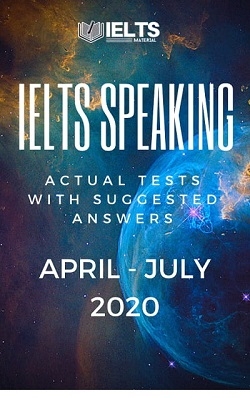 کتاب آیلتس اسپیکینگ اکچوال تست ژانویه تا می ۲۰۲۰ IELTS Speaking Recent Actual Tests (April – July 2020)