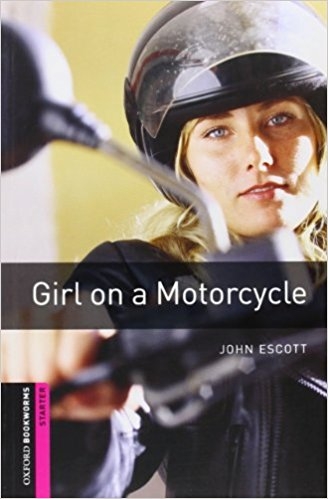 کتاب داستان بوک ورم دختر موتورسوار Oxford Bookworms Library: Starter Level:: Girl on a Motorcycle + CD