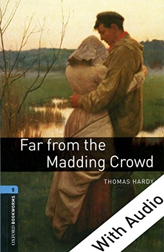 کتاب داستان بوک ورم دور از اجتماع خشمگین Oxford Bookworms 5:Far From The Madding Crowd+CD