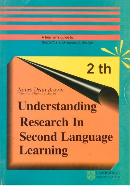 کتاب زبان اندراستندینگ ریسرچ این سکند لنگویج لرنینگ ویرایش دوم Understanding Research in Second Language Learning
