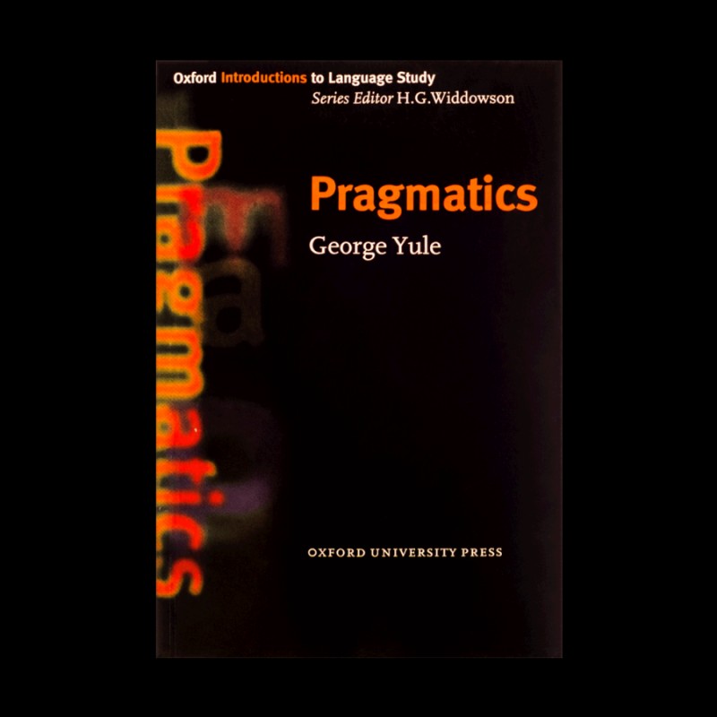 کتاب پرگمتیکس Pragmatics Oxford Introduction to Language Study Series اثر جورج يول
