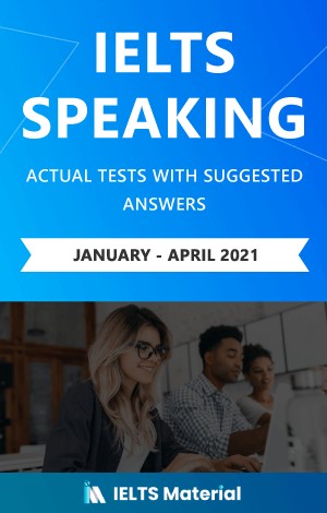 کتاب آیلتس اسپیکینگ اکچوال تست ژانویه تا آپریل ۲۰۲۱ (IELTS Speaking Actual Tests (Jan – April 2021