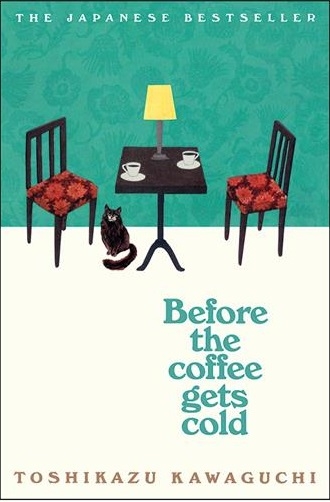کتاب رمان انگلیسی قبل از سرد‌شدن قهوه Before the Coffee Gets Cold
