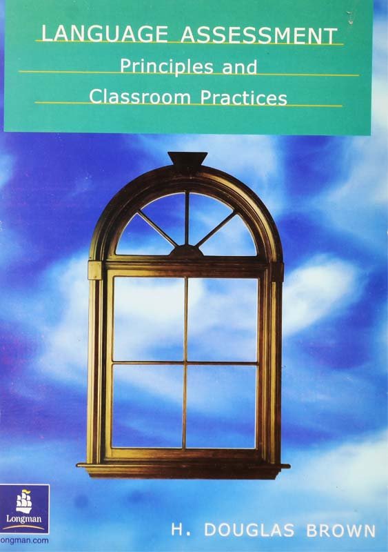 کتاب زبان لنگوویج اسسمنت ویرایش قدیم Language Assessment Principles and Classroom Practice