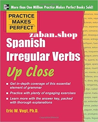 کتاب آموزشی اسپانیایی ایرگولار وربز اپ کلوز Spanish Irregular Verbs Up Close