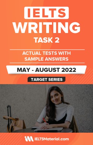 کتاب آیلتس رایتینگ تسک 2 اکچوال تست می تا اگست IELTS Writing Task 2 Actual Tests (May – August 2022)