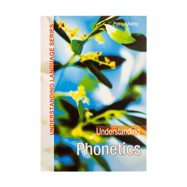 کتاب زبان اندراستندینگ فونتیکس Understanding Phonetics