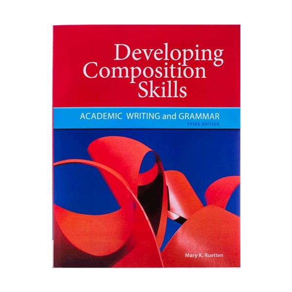 کتاب زبان دولوپینگ کامپوزیشن اسکیلز ویرایش سوم Developing Composition Skills Third Edition