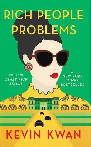 کتاب رمان انگلیسی دردسرهای ثروتمندان Rich People Problems - Crazy Rich Asians 3