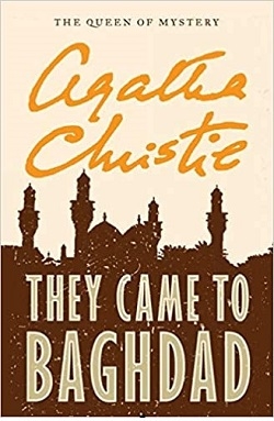 کتاب رمان انگلیسی آن ها به بغداد آمدند They Came to Baghdad
