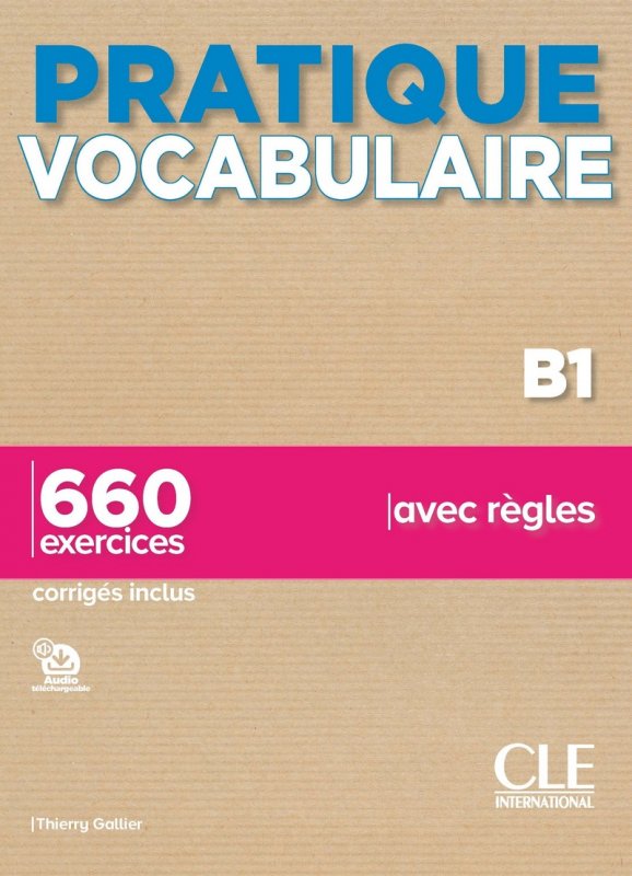 کتاب تمرین واژگان فرانسه پراتیک وکبیولر Pratique Vocabulaire - Niveaux B1