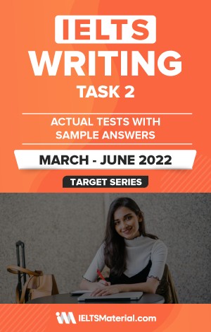 کتاب آیلتس رایتینگ تسک 2 اکچوال تست مارچ تا جون IELTS Writing Task 2 Actual Tests (March – June 2022)
