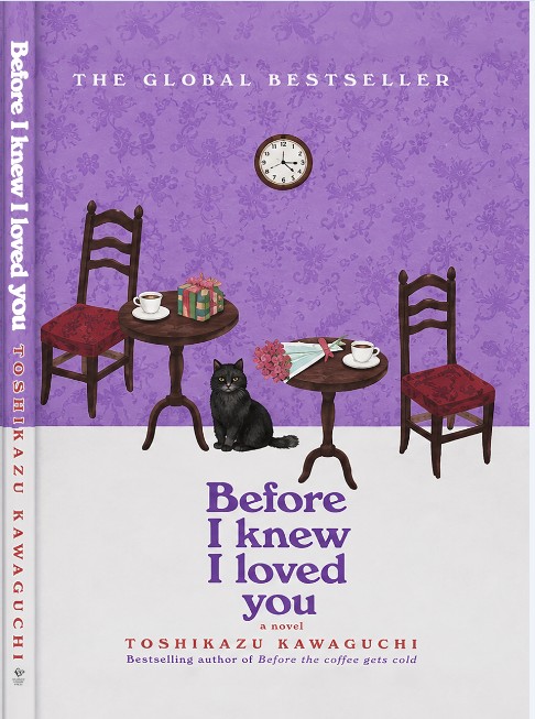 کتاب Before I Knew I Loved You (Before the Coffee Gets Cold Series Book 6) by Toshikazu Kawaguchi
