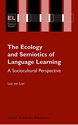 کتاب د اکولوژی اند سمیوتیکز آف لنگوییج لرنینگ The Ecology and Semiotics of Language Learning A Sociocultural Perspective
