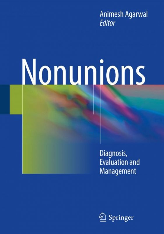 کتاب زبان نانیونینز Nonunions : Diagnosis, Evaluation and Management