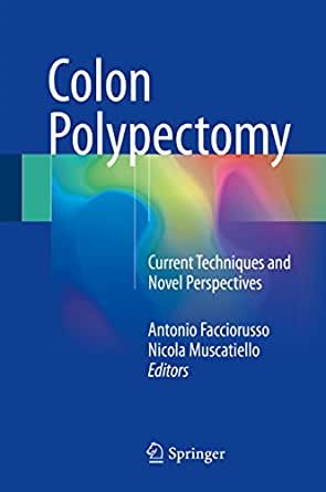 کتاب زبان کولون پولیپکتومی Colon Polypectomy : Current Techniques and Novel Perspectives