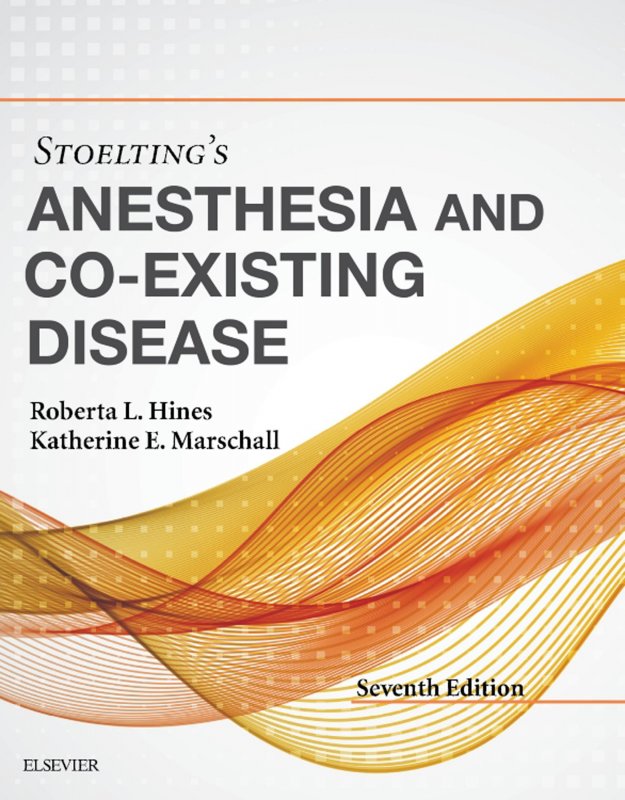 کتاب استولتینگز آنستزیا اند کو اگزیستینگ دیزیز Stoelting's Anesthesia and Co-Existing Disease